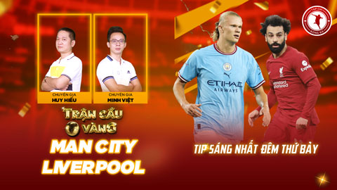 Trận cầu vàng: Đầu tư vào cửa nào ở đại chiến Man City vs Liverpool