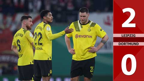 VIDEO bàn thắng Leipzig vs Dortmund: 2-0 (Tứ kết Cúp Quốc gia Đức 2022/23)