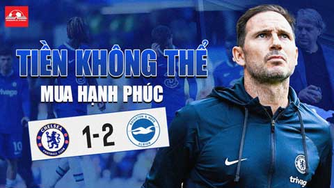 Tiền không thể giúp Chelsea hạnh phúc