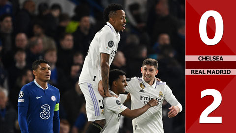 VIDEO bàn thắng Chelsea vs Real Madrid: 0-2 (Tứ kết lượt về Champions League 2022/23)