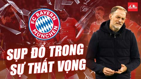 Đây là nguyên nhân khiến Bayern Munich sụp đổ trong sự thất vọng tận cùng