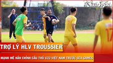Trợ lý U22 Việt Nam quyết liệt uốn nắn cầu thủ dưới tiết trời nóng khủng khiếp