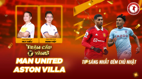 Trận cầu vàng:  MU sẽ khiến Aston Villa trắng tay tại Old Trafford?