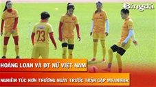 Huỳnh Như và ĐT nữ Việt Nam căng thẳng bất thường ở buổi tập trước ngày đấu Myanmar