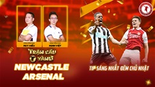 Trận cầu vàng: Newcastle vs Arsenal tạo nên cơn mưa bàn thắng?