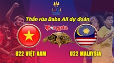 Thần rùa dự đoán SEA Games: U22 Việt Nam vs U22 Malaysia