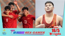 Tin nhanh SEA Games 16/5: U22 Việt Nam giành HCĐ, đô cử trẻ phá 3 kỷ lục SEA Games