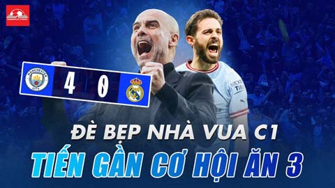 Man City đè bẹp nhà vua Real bằng thứ tinh tuý nhất của bóng đá hiện đại như thế nào