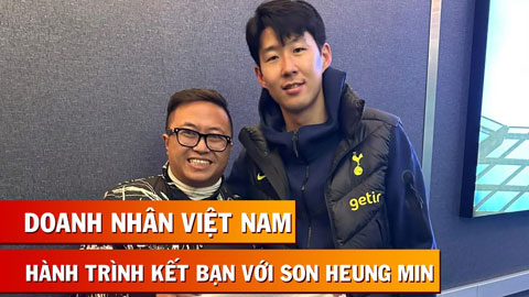 Doanh nhân Việt Nam với bộ sưu tầm áo đấu độc nhất vô nhị: Hành trình gặp gỡ Son Heung Min, Hakimi