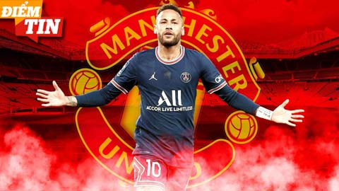 Điểm tin 31/5: Chia tay PSG, Neymar chốt đến MU