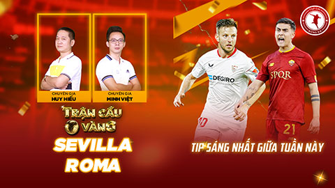 Trận cầu vàng: Sevilla hay AS Roma mang đến niềm vui cho các nhà đầu tư?