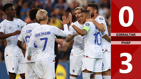 VIDEO bàn thắng Gibraltar vs Pháp: 0-3 (Vòng loại EURO 2024)
