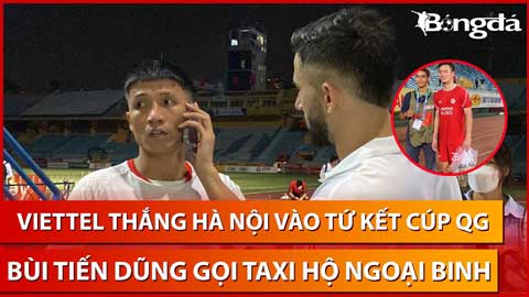 Viettel 2-1 Hà Nội FC: Bùi Tiến Dũng gọi taxi hộ ngoại binh, Hoàng Đức tự thưởng trà sữa