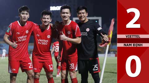 VIDEO bàn thắng Viettel vs Nam Định: 2-0 (Tứ kết Cúp QG 2023)