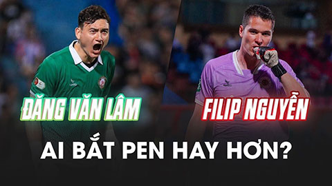 Đặng Văn Lâm vs Filip Nguyễn: Ai bắt penalty xuất sắc hơn?