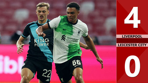 VIDEO bàn thắng Liverpool vs Leicester City: 4-0 (Giao hữu CLB 2023)
