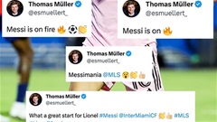 Thomas Muller bỗng hóa fan cuồng của Messi!