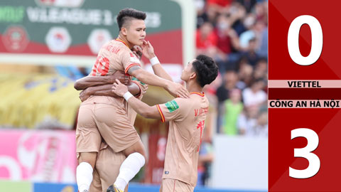 VIDEO bàn thắng Viettel vs Công an Hà Nội: 0-3 (Vòng 6 giai đoạn 2 V.League 2023)