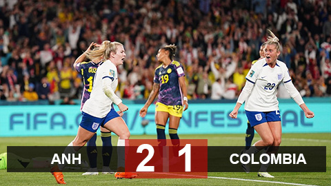 Kết quả ĐT nữ Anh 2-1 ĐT nữ Colombia: Tam sư gặp Australia ở bán kết
