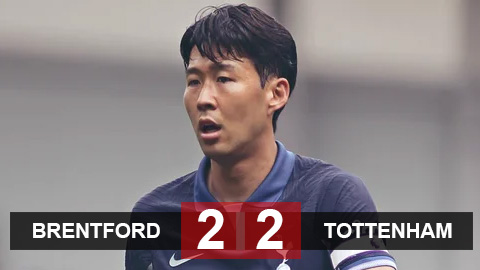 Kết quả Brentford 2-2 Tottenham: Spurs hú vía