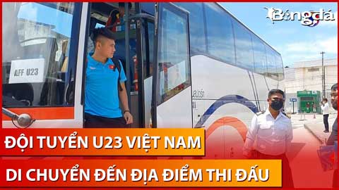 Thầy trò HLV Hoàng Anh Tuấn di chuyển về địa điểm thi đấu VCK U23 Đông Nam Á 2023