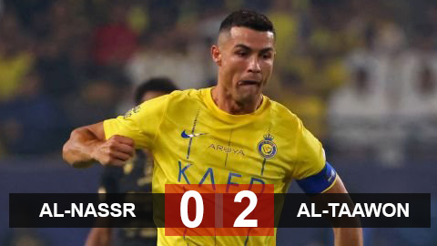 Kết quả  Al-Nassr 0-2 Al-Taawon: Ronaldo trở lại, Al-Nassr thua trận thứ 2 liên tiếp ở giải VĐQG