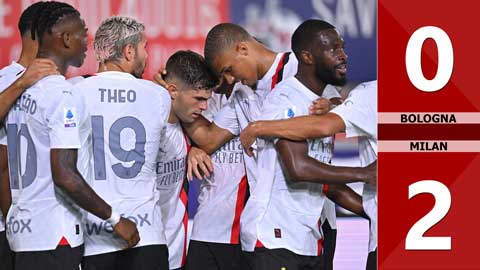 VIDEO bàn thắng Bologna vs Milan: 0-2 (Vòng 1 Serie A 2023/24)