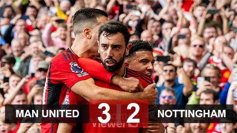 Kết quả MU 3-2 Nottingham: Quỷ đỏ ngược dòng giành 3 điểm