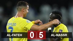 Kết quả Al-Fateh 0-5 Al-Nassr: Ronaldo thăng hoa trở lại
