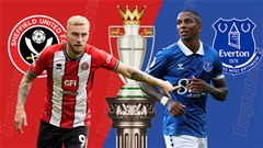 Nhận định bóng đá Sheffield United vs Everton, 18h30 ngày 2/9: Khách khó thoát hiểm 