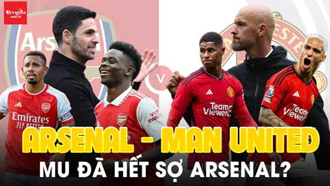 'Hội nghị thượng đỉnh' tại Emirates: MU đã hết sợ Arsenal?