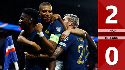 VIDEO bàn thắng Pháp vs Ireland: 2-0 (Bảng B vòng loại EURO 2024)
