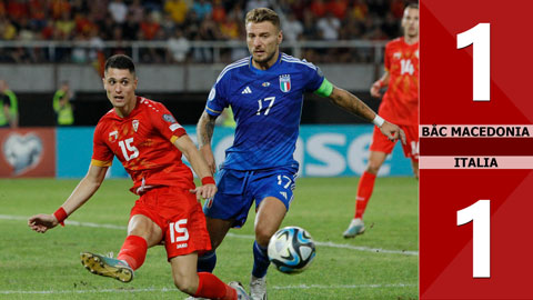 VIDEO bàn thắng Bắc Macedonia vs Italia: 1-1 (Bảng C vòng loại EURO 2024)