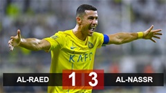 Kết quả Al-Raed 1-3 Al-Nassr: Ronaldo, Mane rủ nhau tỏa sáng