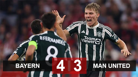 Kết quả Bayern 4-3 MU: Đại tiệc bàn thắng ở Allianz Arena