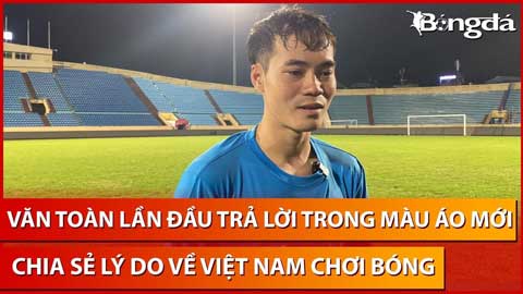 Văn Toàn: 'Em khát khao được vô địch V.League như Văn Thanh'