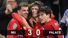 Kết quả MU 3-0 Palace: MU có trận thắng đậm nhất từ đầu mùa