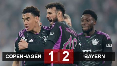 Kết quả Copenhagen 1-2 Bayern: Ngược dòng chật vật