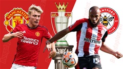 Nhận định bóng đá MU vs Brentford, 21h00 ngày 7/10: Những kẻ cùng khổ