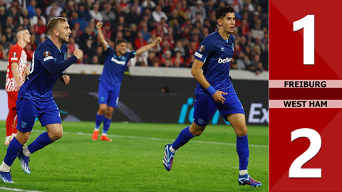 VIDEO bàn thắng Freiburg vs West Ham: 1-2 (Vòng bảng Europa League 2023/24)