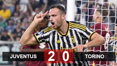 Kết quả Juventus 2-0 Torino: Thắng trận derby, Juventus phả hơi nóng  vào thành Milan