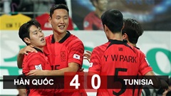 Kết quả Hàn Quốc 4-0 Tunisia: Hàn Quốc thắng đậm trước trận gặp Việt Nam