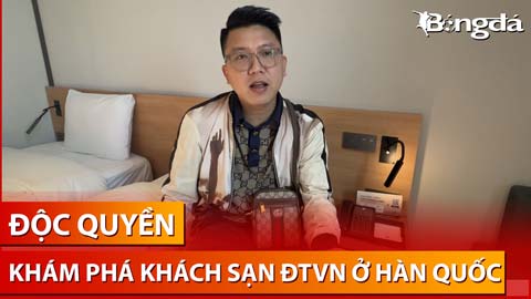 Độc quyền: Trải nghiệm phòng ngủ của Hoàng Đức cùng ĐT Việt Nam tại Suwon Hàn Quốc