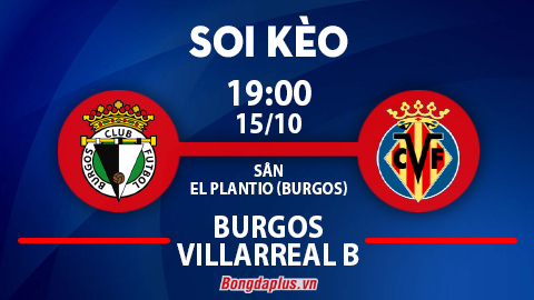 Soi kèo hot hôm nay 15/10: Tài 1 ¾ trận Burgos vs Villarreal B; Na Uy thắng góc chấp hiệp 1 trận Na Uy vs Tây Ban Nha