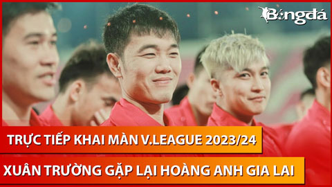 Bình luận V.League: HAGL gặp Hải Phòng, Xuân Trường đỡ bước 1 chưa đúng ý HLV Chu Đình Nghiêm