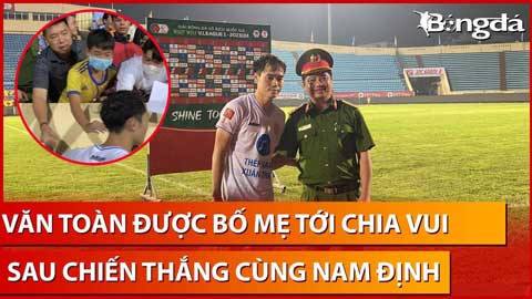 Văn Toàn tranh thủ chào bố mẹ, được công an và bảo vệ hộ tống chụp ảnh sau chiến thắng