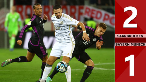 VIDEO bàn thắng Saarbrucken vs Bayern Munich: 2-1 (Vòng 2 cúp quốc gia Đức 2023/24)