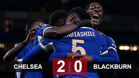 Kết quả Chelsea 2-0 Blackburn: Nhẹ nhàng vào tứ kết