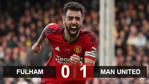 Kết quả Fulham 0-1 MU: Ten Hag lại may mắn giữ ghế