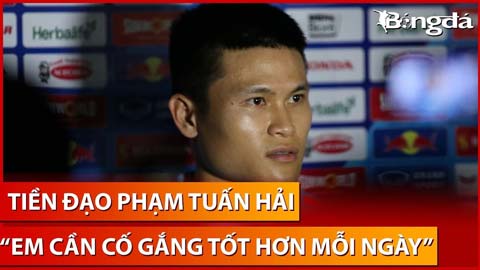 Tuấn Hải thừa nhận phong độ chưa tốt dù vừa gieo 'ác mộng' lên đội bóng Trung Quốc